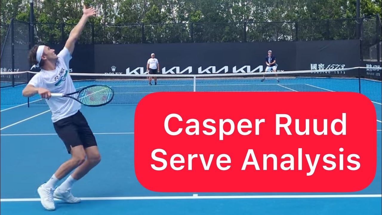 Casper Ruud serve analysis