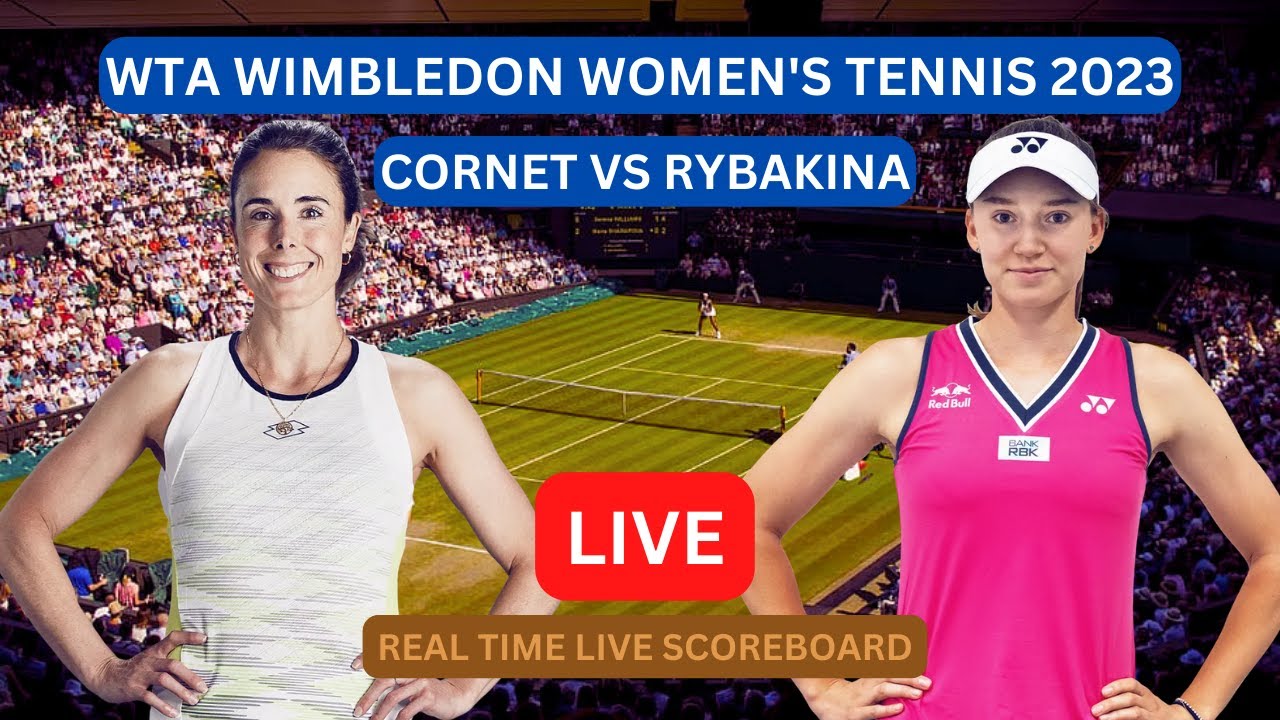 cornet vs rybakina highlights