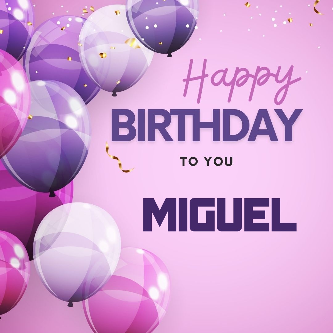 happy birthday miguel images 0039