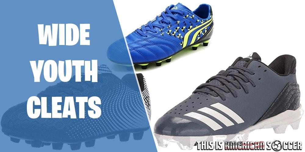 The Ultimate Guide to Buying the Best Youth Soccer Cleats for Wide Feet