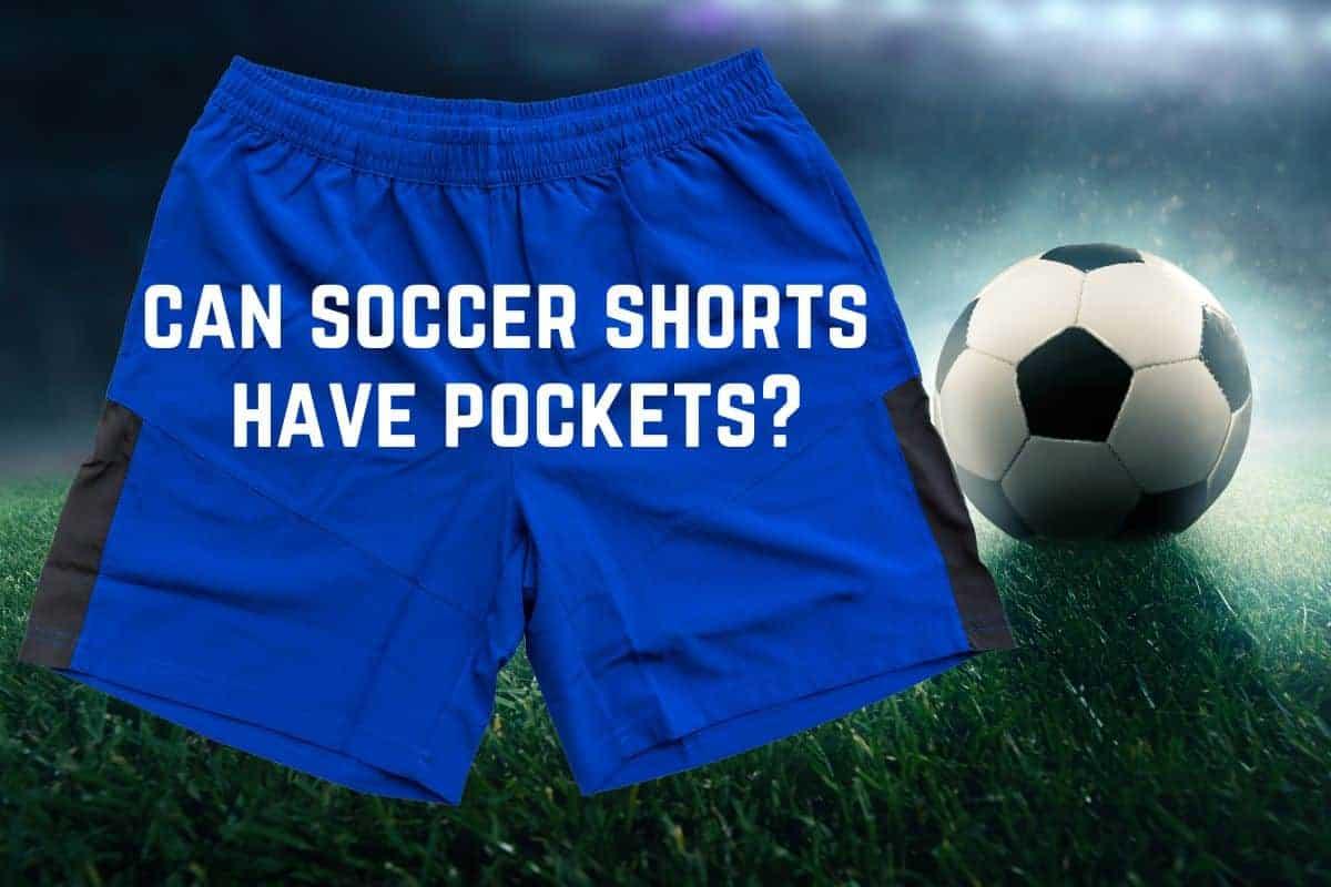 do soccer shorts have pockets