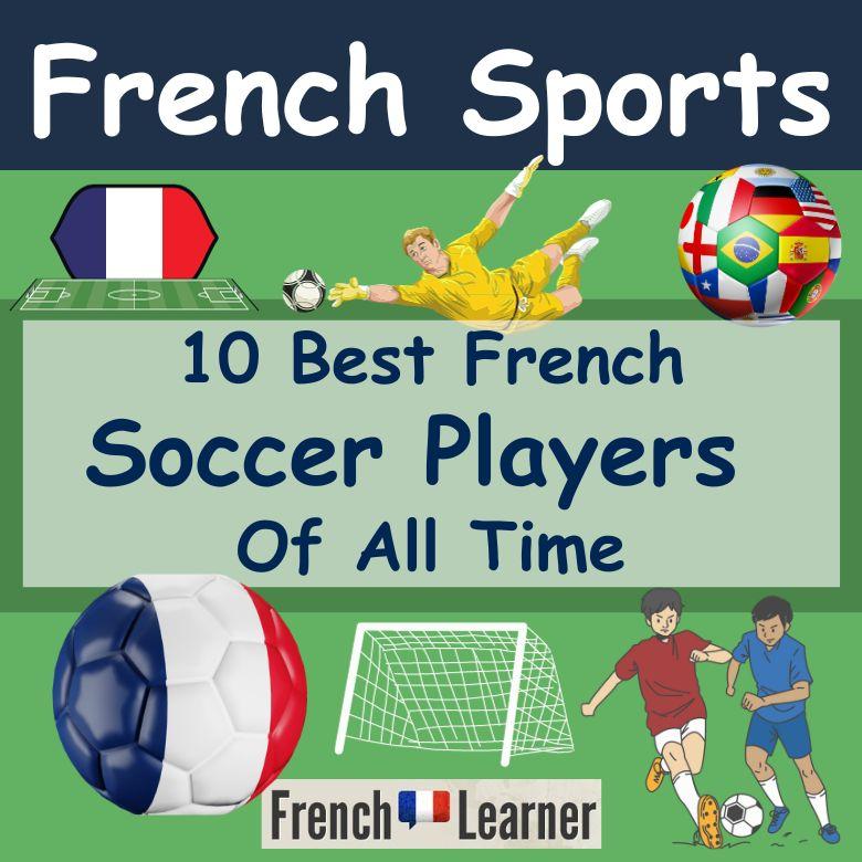 famous french soccer players