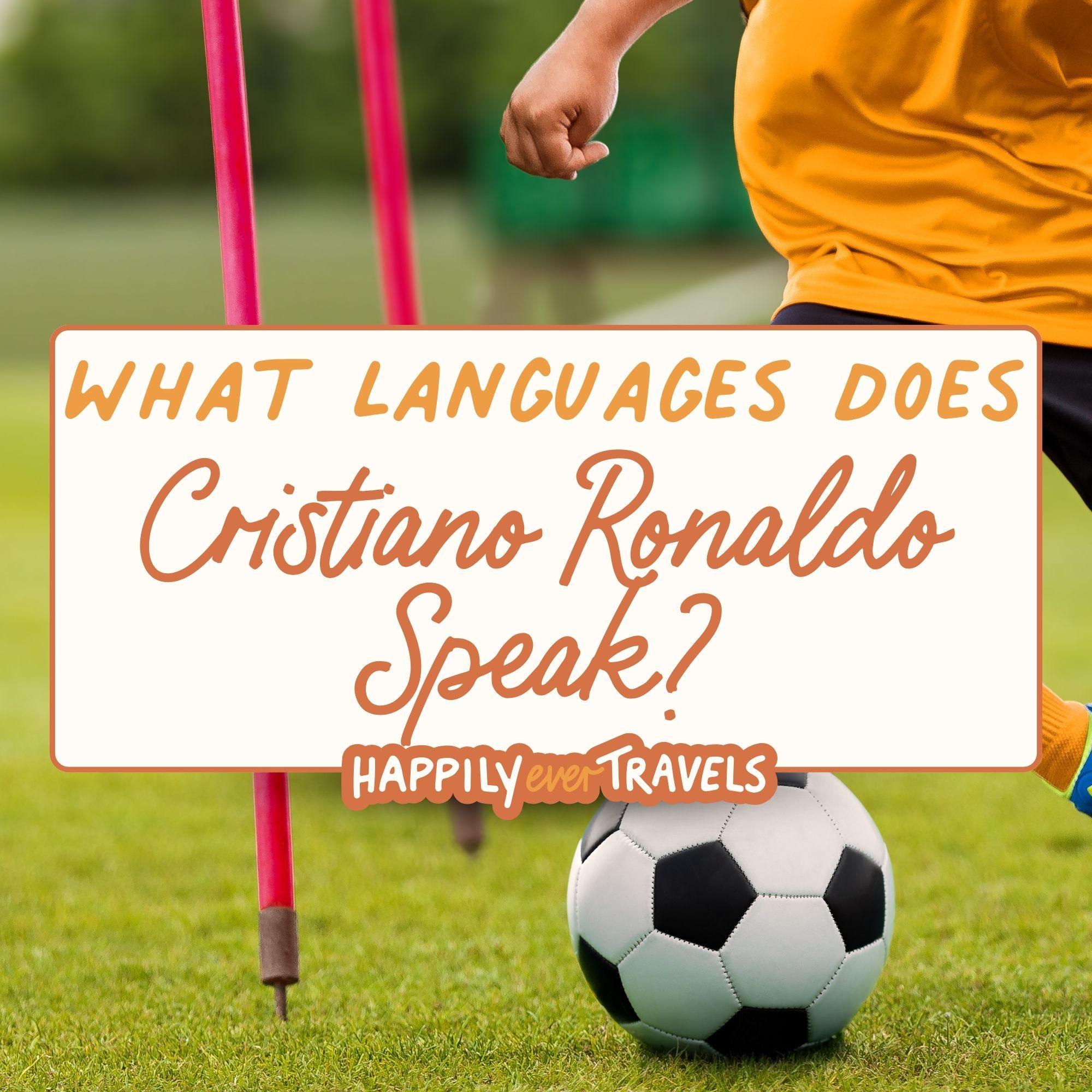 Cristiano Ronaldo: A Multilingual Superstar