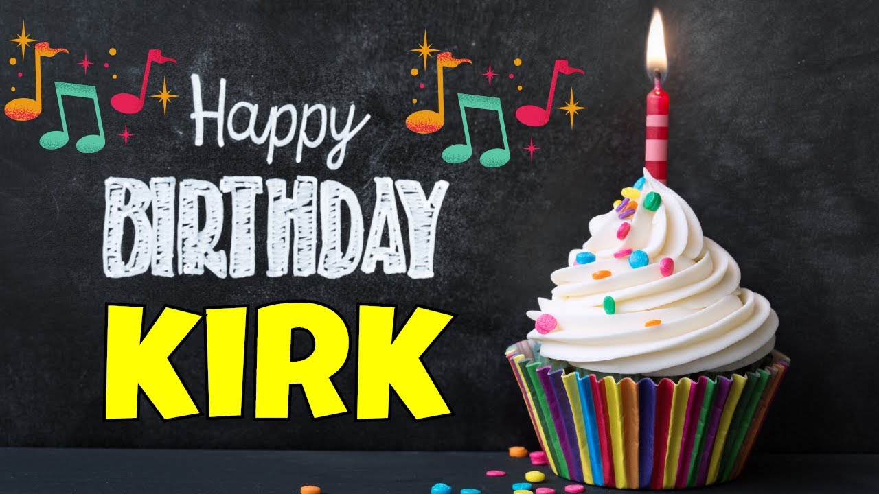 Inspirational happy birthday kirk images to brighten your day