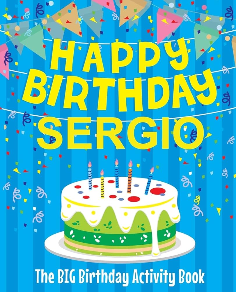 World-class happy birthday sergio images to celebrate in style