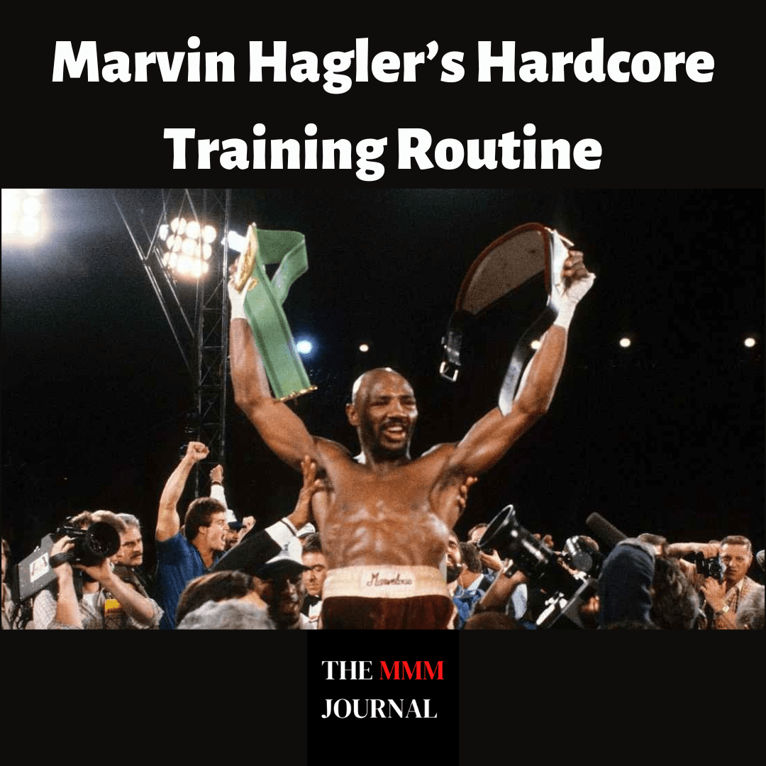Fearless training secrets of marvin hagler that forged a champion