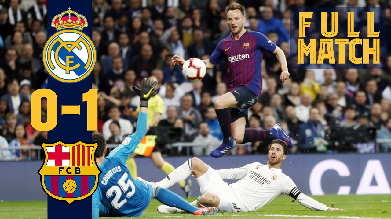 Exclusive highlights of real madrid vs barcelona 2019 unforgettable clash